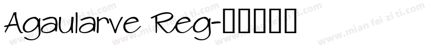 Agaularve Reg字体转换